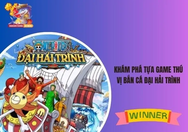 Bắn cá đại hải trình